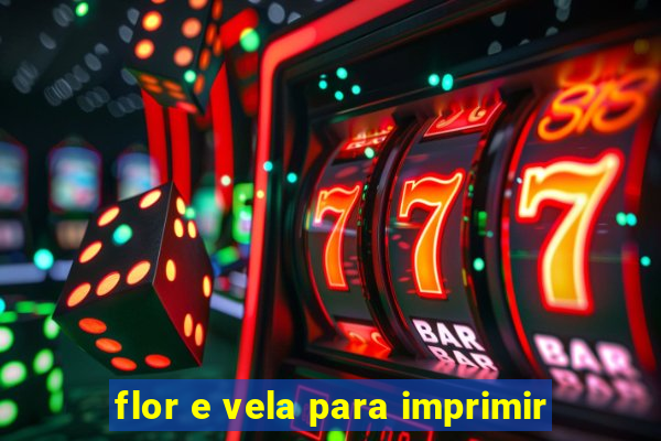 flor e vela para imprimir